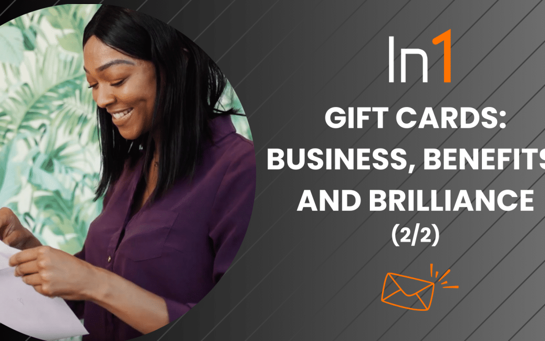 The Business, Benefits, and Brilliance of Gift Cards (2/2)
